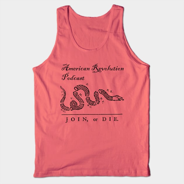 ARP Join or Die Tank Top by American Revolution Podcast